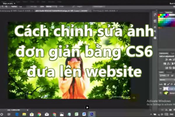 Hướng dẫn chỉnh ảnh bằng CS6